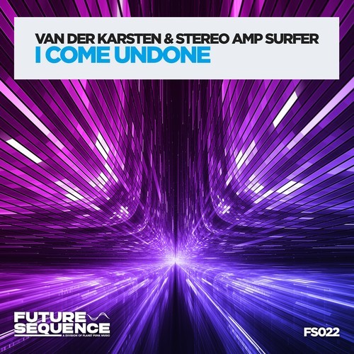 Van Der Karsten, Stereo Amp Surfer-I Come Undone