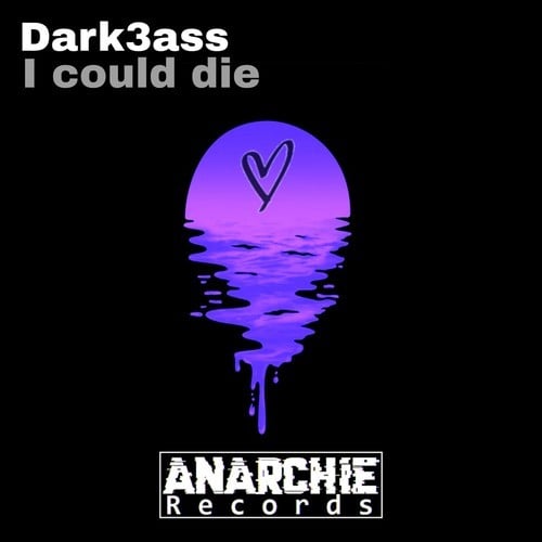 Dark3ass-I Could Die