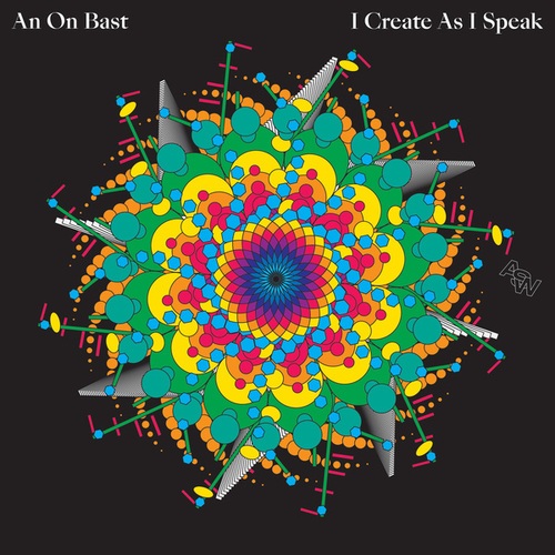 An On Bast-I Create As I Speak