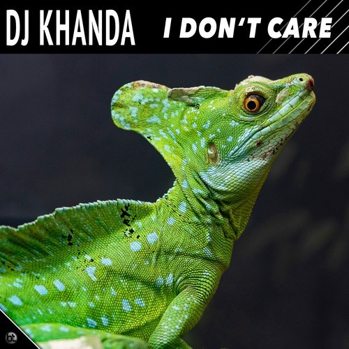 DJ Khanda-I Don't Care
