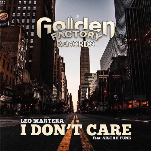Leo Martera, Sistah Funk-I Don't Care