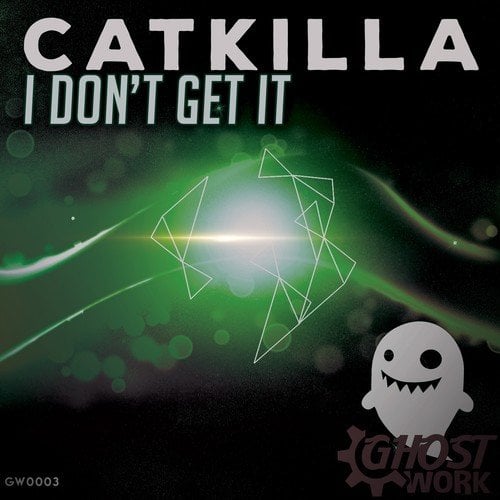 Catkilla-I Don't Get It