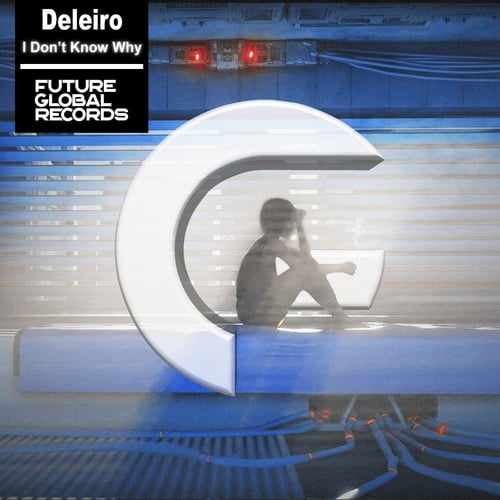 Deleiro-I Don't Know Why