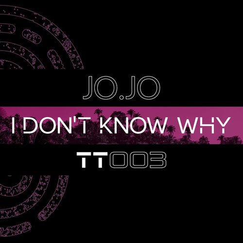 Jo.Jo-I Don't Know Why