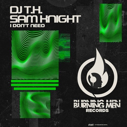 DJ T.H., Sam Knight-I Don't Need
