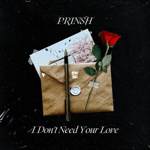 PRINSH-I Don't Need Your Love