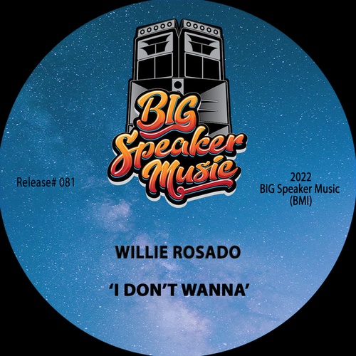 Willie Rosado-I DoN't WaNa