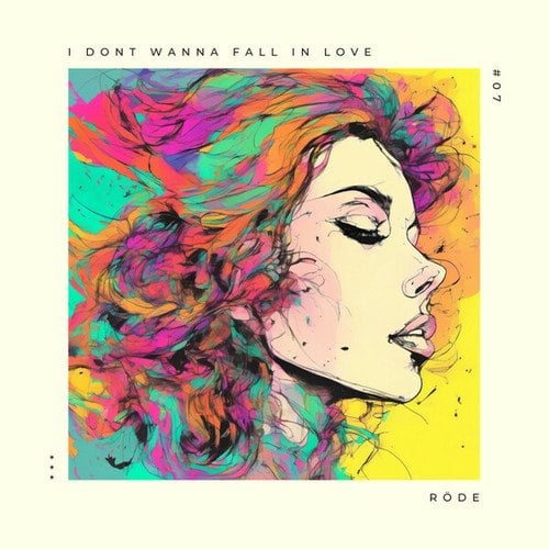 Röde-I Don't Wanna Fall In Love