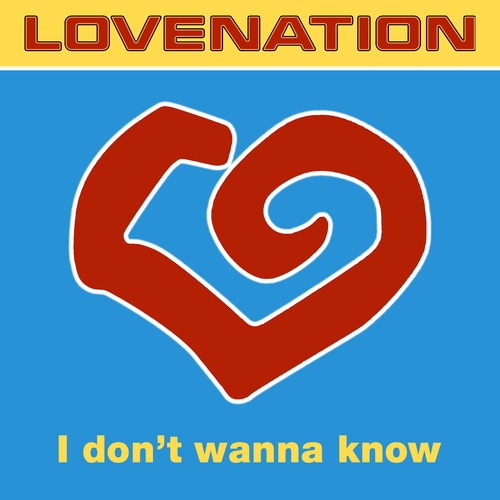 Lovenation, Soul Inc.-I Don't Wanna Know