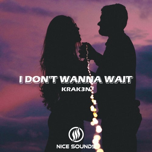 Krak3n-I Don't Wanna Wait