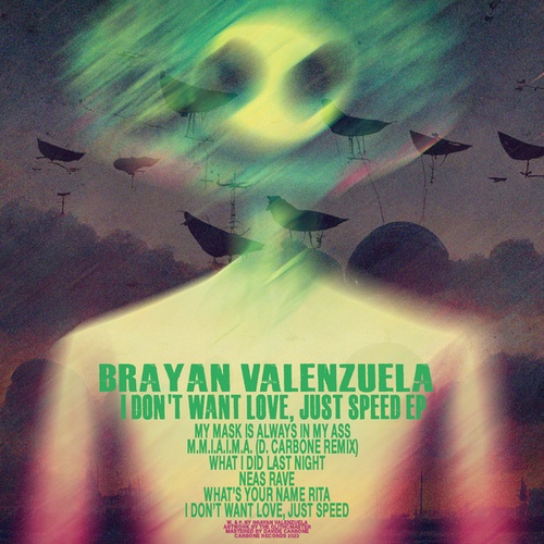 Brayan Valenzuela, D. Carbone-I Don't Want Love, Just Speed EP