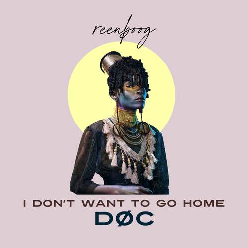 Døc-I Don't Want to Go Home