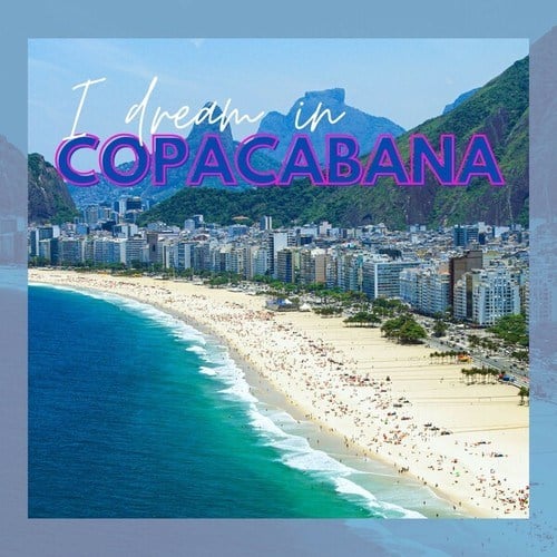 I Dream in Copacabana