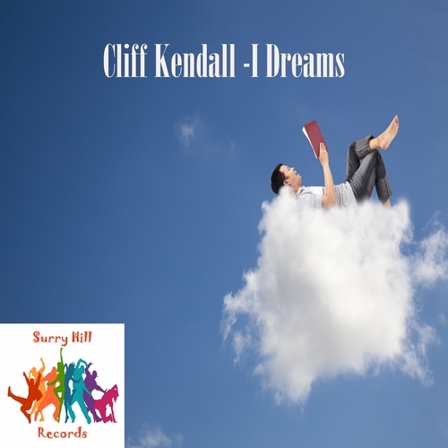 Cliff Kendall-I Dreams
