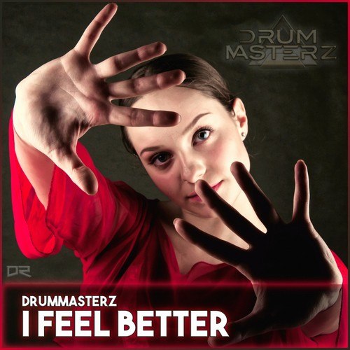 Drummasterz-I Feel Better