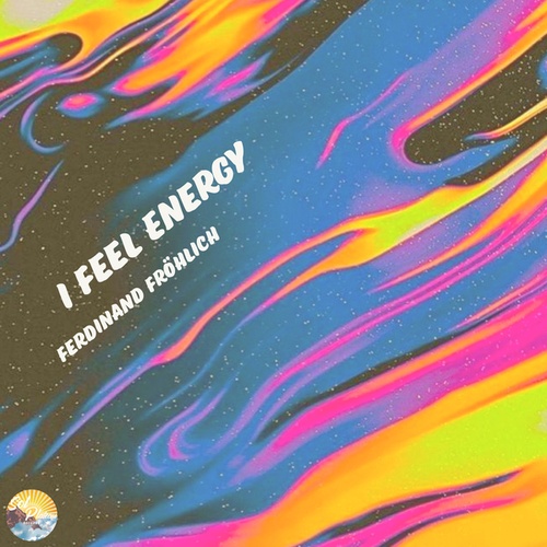 Ferdinand Fröhlich-I Feel Energy