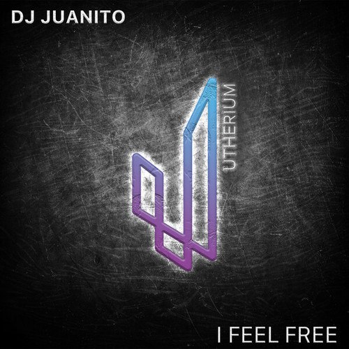 DJ Juanito-I Feel Free