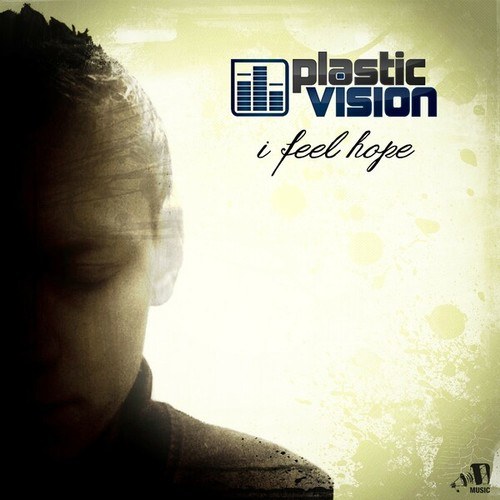 Plastic Vision, Pookinski, Renè Miller-I Feel Hope