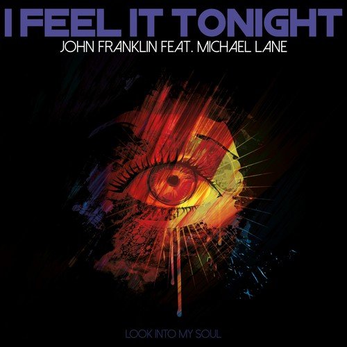 John Franklin, Michael Lane-I Feel It Tonight