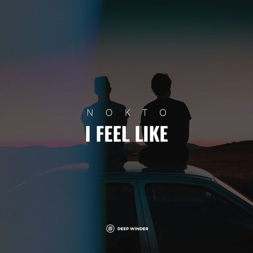 Nokto-I Feel Like (Radio Edit)