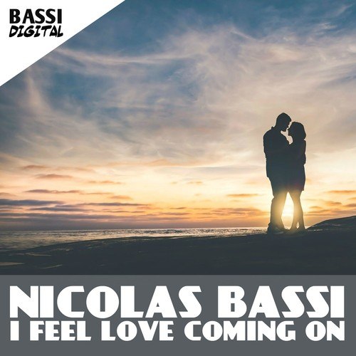 Nicolas Bassi-I Feel Love Coming On