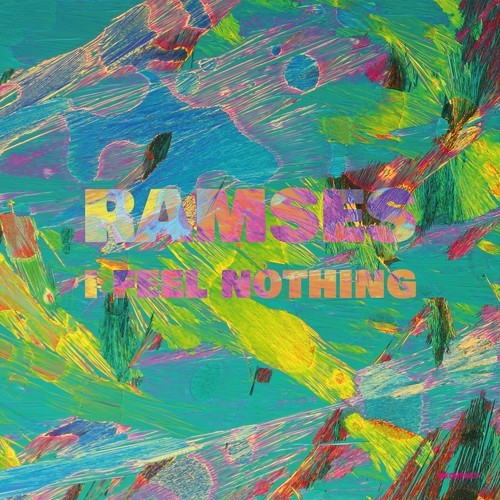 Ramses-I Feel Nothing EP