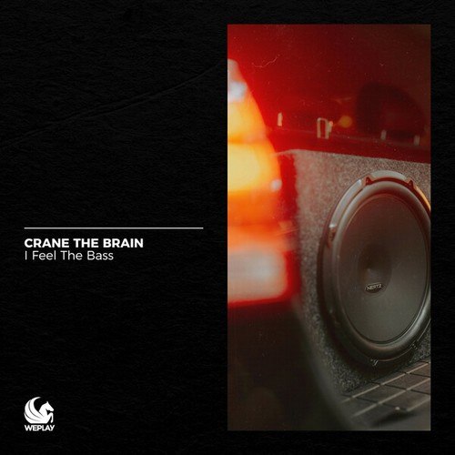 Crane The Brain-I Feel the Bass