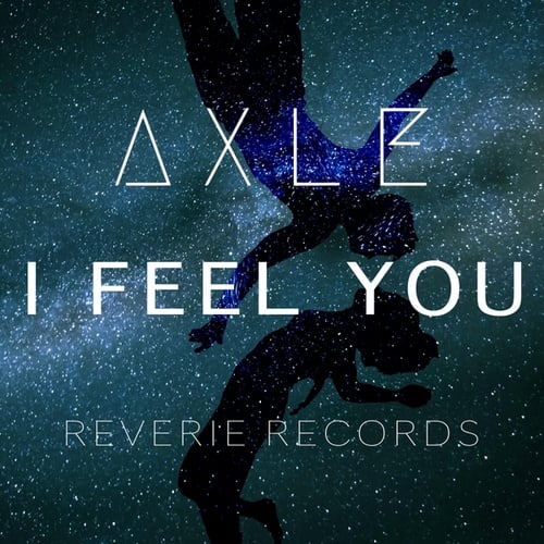 Axle-I Feel You