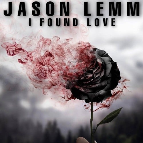 Jason Lemm-I Found Love