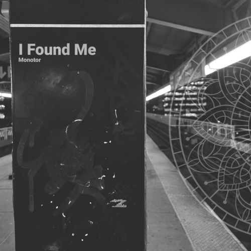 Monotor-I Found Me