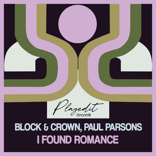 Block & Crown, Paul Parsons-I Found Romance