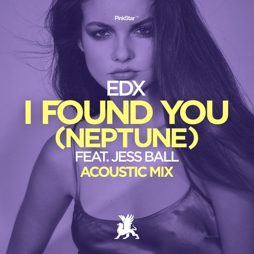 Jess Ball, EDX-I Found You (Neptune) [Acoustic Mix]