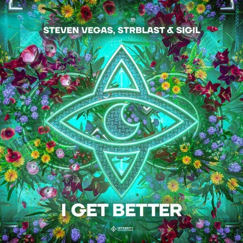 Steven Vegas, STRBLAST, SIGIL-I Get Better