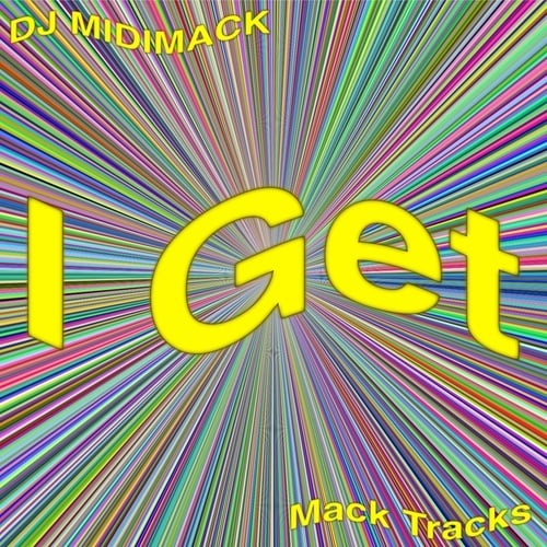 DJ MIDIMACK-I Get