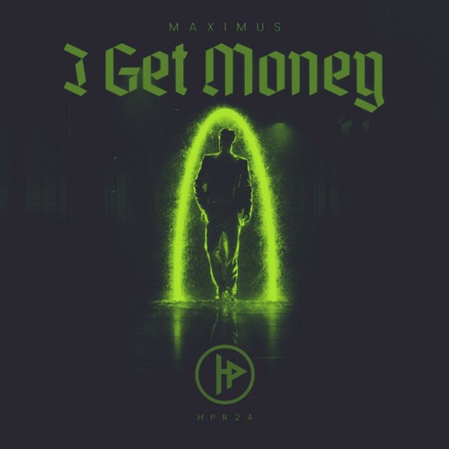 Maximus-I Get Money