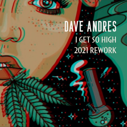 Dave Andres-I Get So High