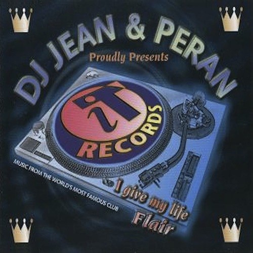DJ Jean & Peran-I Give My Life