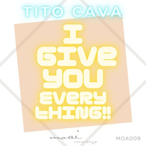 Tito Cava-I Give You Everything