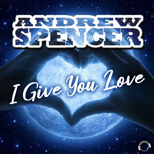Andrew Spencer-I Give You Love
