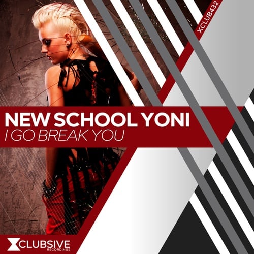 New School Yoni-I Go Break You