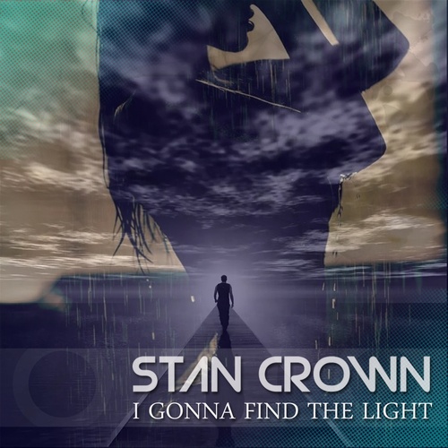 Stan Crown, Ben Neeson-I Gonna Find the Light