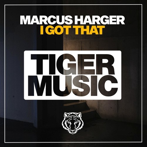 Marcus Harger-I Got That