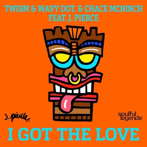 Twism, Wavy Dot., Chace McNinch, J. Pierce-I Got the Love