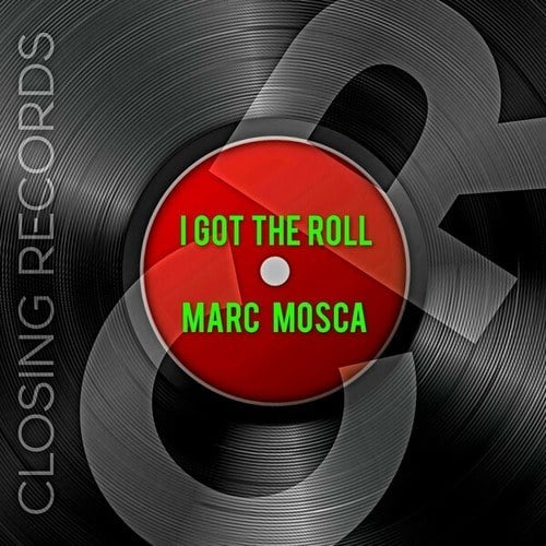 Marc Mosca-I Got the Roll