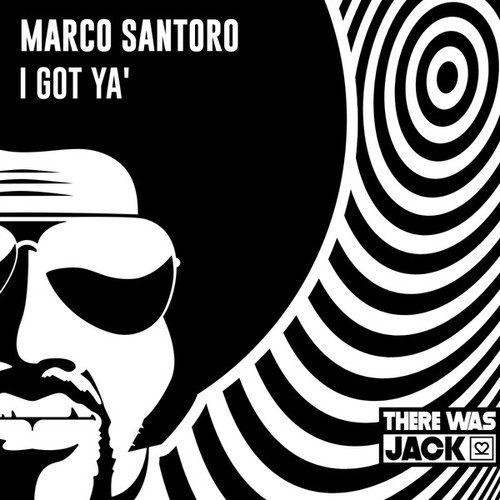 Marco Santoro-I Got Ya'