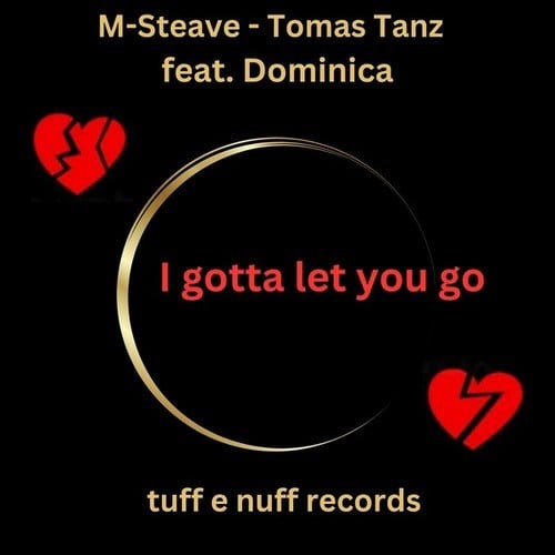 M-Steave, Tomas Tanz, Jörg Homann-I Gotta Let You Go (Jörg Homann Version)