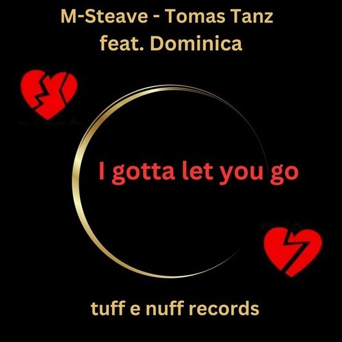 M-Steave, Tomas Tanz-I Gotta Let You Go (M-Steave Club Version)