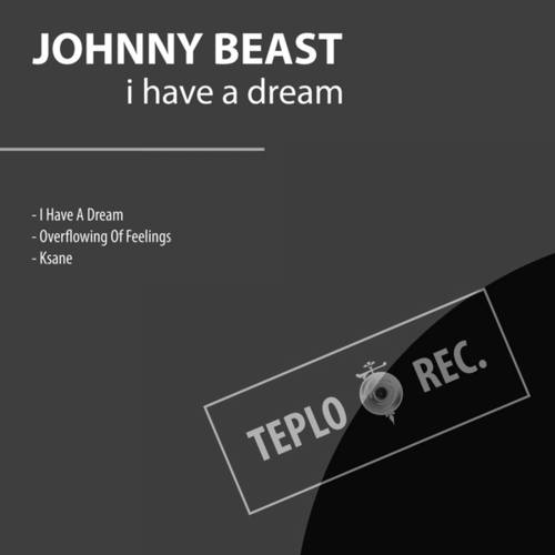 Johnny Beast-I Have A Dream
