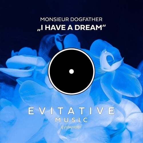 Monsieur Dogfather-I Have a Dream