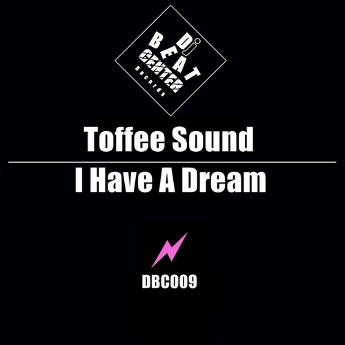 Toffee Sound-I Have a Dream